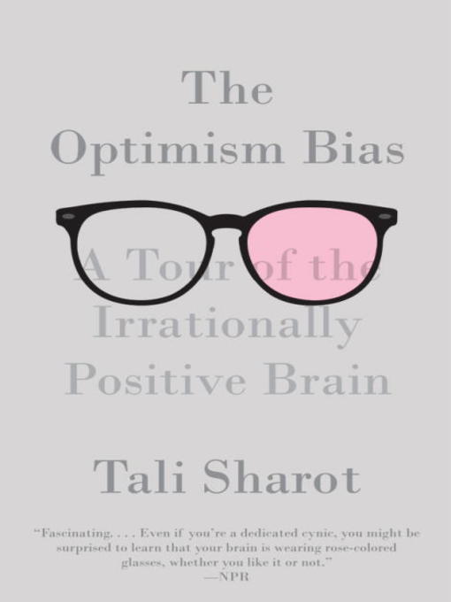 Title details for The Optimism Bias by Tali Sharot - Wait list